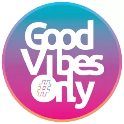 Good vibes only